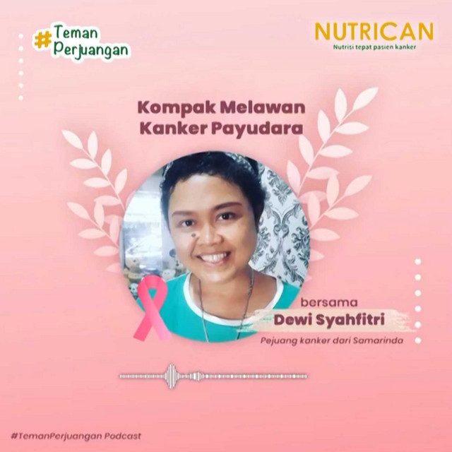 #TemanPerjuangan Eps 1 – Kompak Melawan Kanker Payudara bersama Dewi Syahfitri